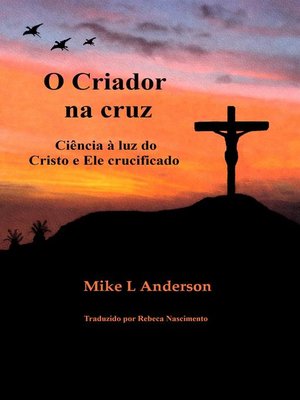 cover image of O Criador na cruz